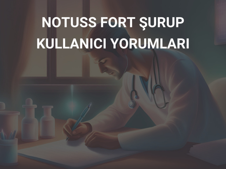 NOTUSS FORT ŞURUP KULLANICI YORUMLARI