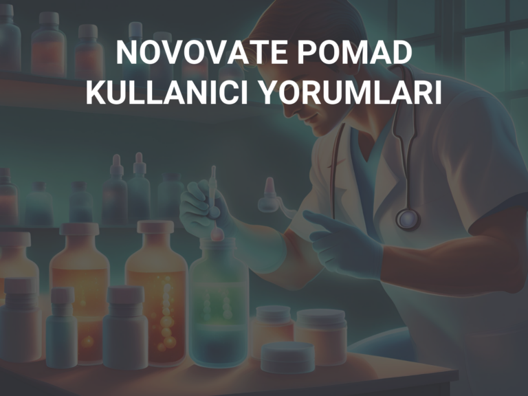 NOVOVATE POMAD KULLANICI YORUMLARI