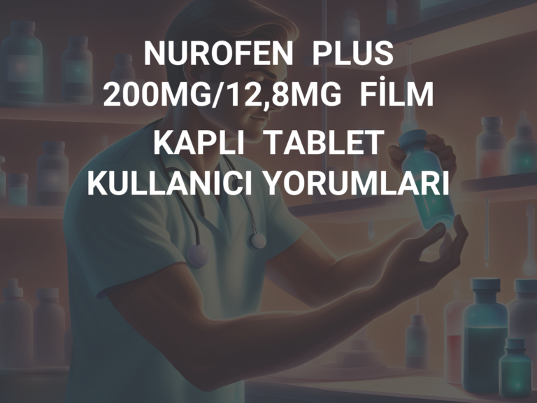 NUROFEN  PLUS  200MG/12,8MG  FİLM  KAPLI  TABLET KULLANICI YORUMLARI