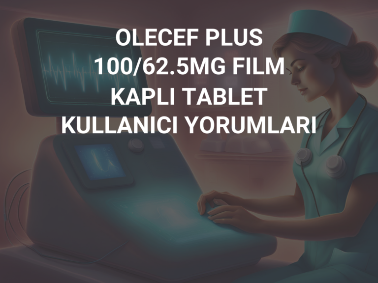 OLECEF PLUS 100/62.5MG FILM KAPLI TABLET  KULLANICI YORUMLARI