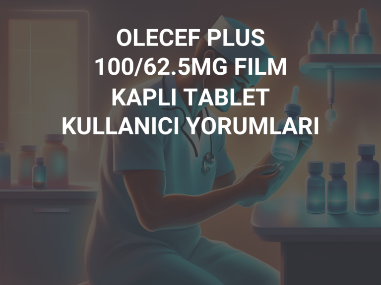 OLECEF PLUS 100/62.5MG FILM KAPLI TABLET  KULLANICI YORUMLARI