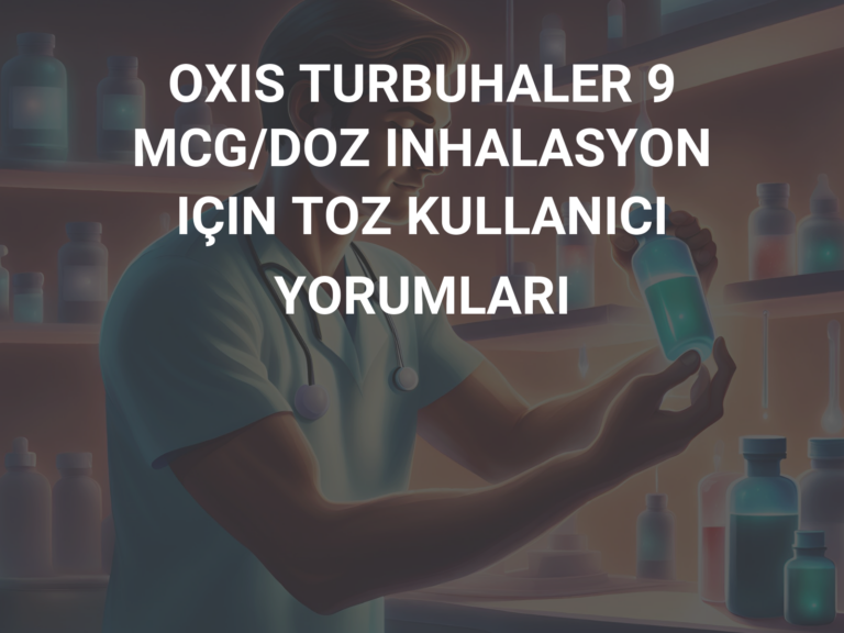 OXIS TURBUHALER 9 MCG/DOZ INHALASYON IÇIN TOZ KULLANICI YORUMLARI