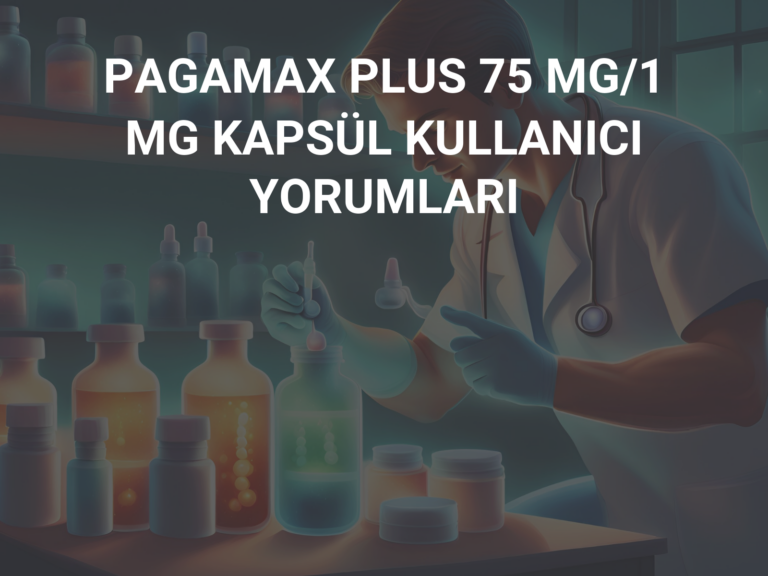 PAGAMAX PLUS 75 MG/1 MG KAPSÜL KULLANICI YORUMLARI