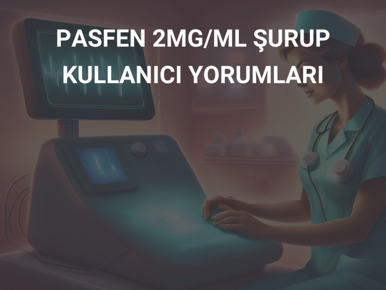 PASFEN 2MG/ML ŞURUP KULLANICI YORUMLARI